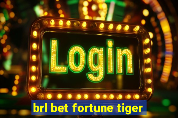 brl bet fortune tiger